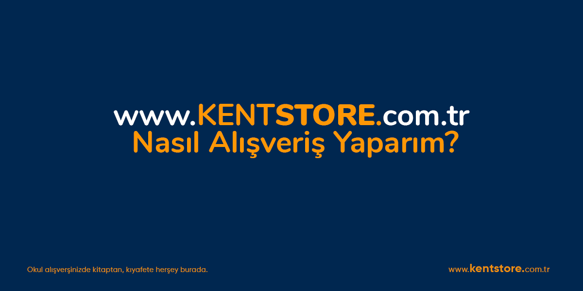 www.kentstore.com.tr ile Nasıl Kolay Alışveriş Yaparım?